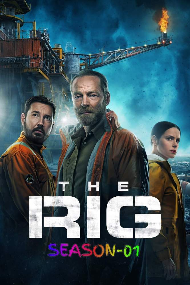 Free The Rig S01 (2023) (Hindi + English) Dual Audio Completed Web Series HEVC ESub
