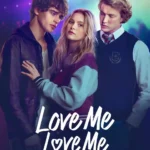 Free Love Me Love Me (2026) (Hindi + English) Dual Audio Hollywood Movie HD ESub